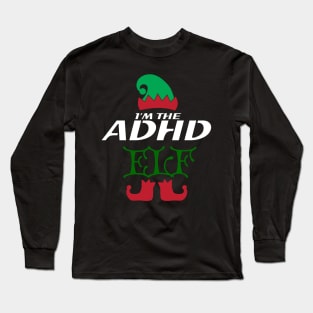 The ADHD ELF Design Long Sleeve T-Shirt